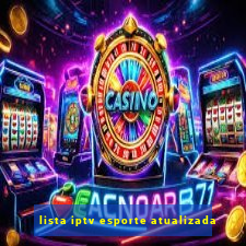 lista iptv esporte atualizada